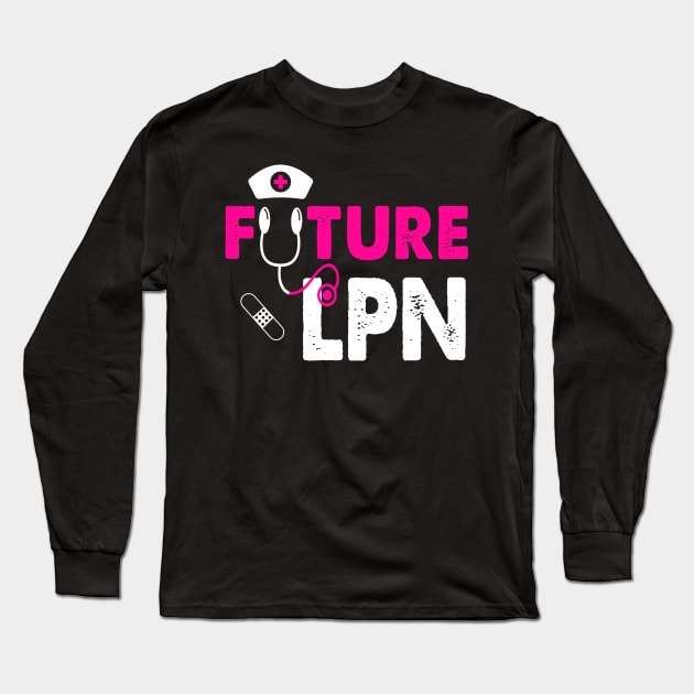 FUTURE LPN Long Sleeve T-Shirt by CoolTees